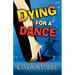 Dying for a Dance
