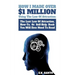 How I Made Over $1 Million Using The Law of Attraction: The Last Law of Attraction, How-To, or Self-Help Book You Will Ever Need to Read