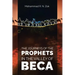 The Journeys of the Prophets: In the Valley of Beca