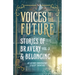 Voices of the Future: Stories of Bravery & Belonging