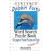 Circle It, Dolphin Facts, Word Search, Puzzle Book