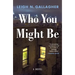 Who You Might Be