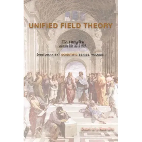 Unified Field Theory