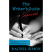 The Writer's Survival Guide: An Instructive, Insightful Celebration of the Writing Life