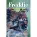 Freddie: The Rescue Dog Who Rescued Me