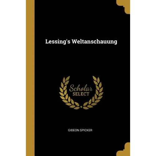 Lessing's Weltanschauung