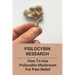 Psilocybin Research: How To Use Psilocybin Mushroom For Pain Relief: Baeocystin Extract