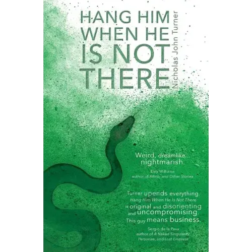 Hang Him When He Is Not There
