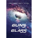 Guns & Glass