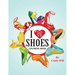 I Love Shoes: Coloring Book