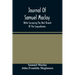 Journal Of Samuel Maclay, While Surveying The West Branch Of The Susquehanna, The Sinnemahoning And The Allegheny Rivers, In 1790