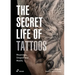 The Secret Life of Tattoos: Meanings, Shapes and Motifs