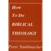 How to do Biblical Theology