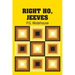 Right Ho, Jeeves