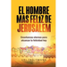 El Hombre mas Feliz de Jerusalem
