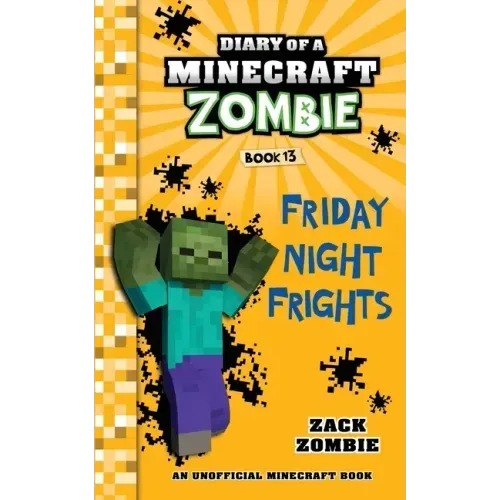 Diary of a Minecraft Zombie, Book 13: Friday Night Frights