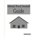 Metal Roof Install Guide