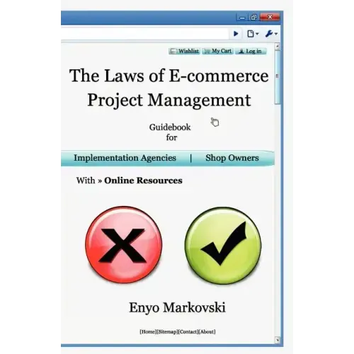 The Laws of E-commerce Project Management: Guidebook for Implementation Agencies and Shop Owners including Online Resources