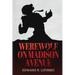 Werewolf On Madison Avenue