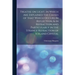 Treatise on Light, in Which Are Explained the Causes of That Which Occurs in Reflection, & in Refraction and Particularly in the Strange Refraction of