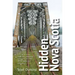 Hidden Nova Scotia: 125+ Secret Coves, Wreck Sites, Abandoned Armaments, and Other Off-The-Beaten-Path Destinations