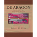 DE ARAGON The Chronicle of a Confederate Surgeon
