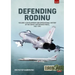 Defending Rodinu: Volume 2 - Development and Operational History of the Soviet Air Defence Force, 1961-1991