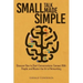 Small Talk Made Simple: Discover How to Start Conversations, Connect with People, and Master the Art of Networking.