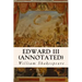 Edward III (annotated)