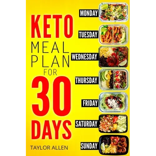 Keto Meal Plan for 30 Days: Smart Ready-To-Go Weight-Loss Meals for Saving Time and Budget