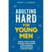 Adulting Hard for Young Men
