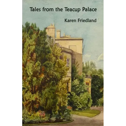 Tales from the Teacup Palace