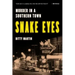 Snake Eyes: Murder in a Southern Town