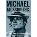 Michael Jackson, Inc.: The Rise, Fall, and Rebirth of a Billion-Dollar Empire