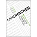 Mindhacker: 60 Tips, Tricks, and Games to Take Your Mind to the Next Level