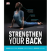 Strengthen Your Back: Exercises to Build a Better Back and Improve Your Posture