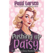 Pushing Up Daisy