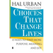 Choices That Change Lives: 15 Ways to Find More Purpose, Meaning, and Joy