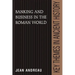 Banking and Business in the Roman World