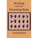 Working with the Dreaming Body