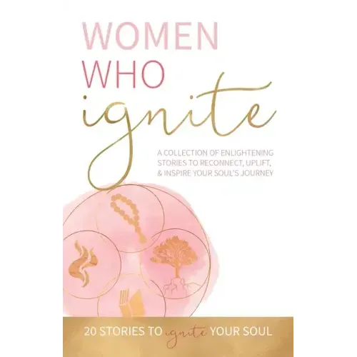 Women Who Ignite