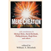 Mere Creation: Science, Faith Intelligent Design
