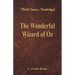 The Wonderful Wizard of Oz (World Classics, Unabridged)