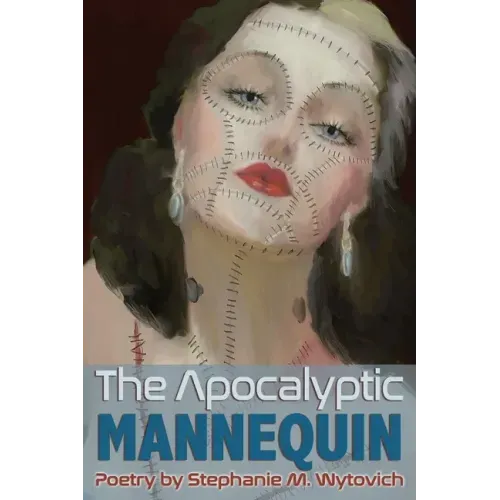The Apocalyptic Mannequin: The Definition of Body is Buried