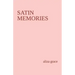 satin memories: poetry