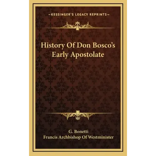 History Of Don Bosco's Early Apostolate