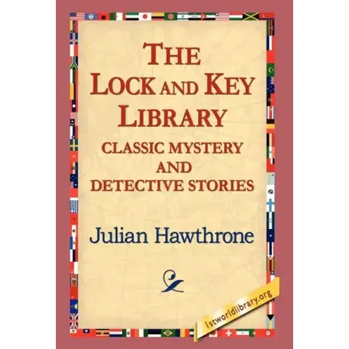 The Lock and Key Library Classic Mystrey and Detective Stories