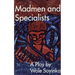 Madmen and Specialists
