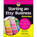 Starting an Etsy Business for Dummies