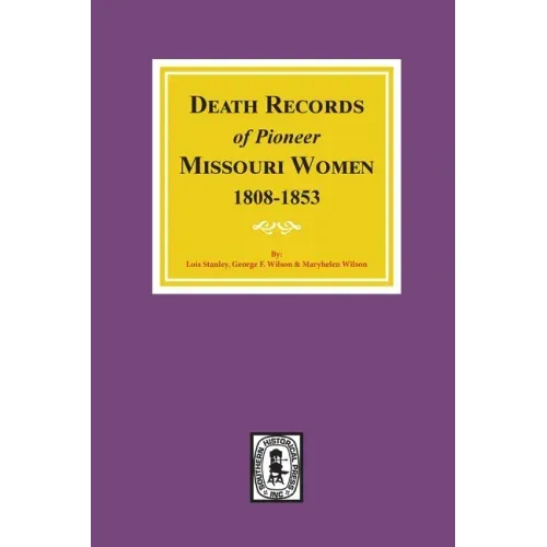 Death Records of Missouri Pioneer Women, 1808-1853